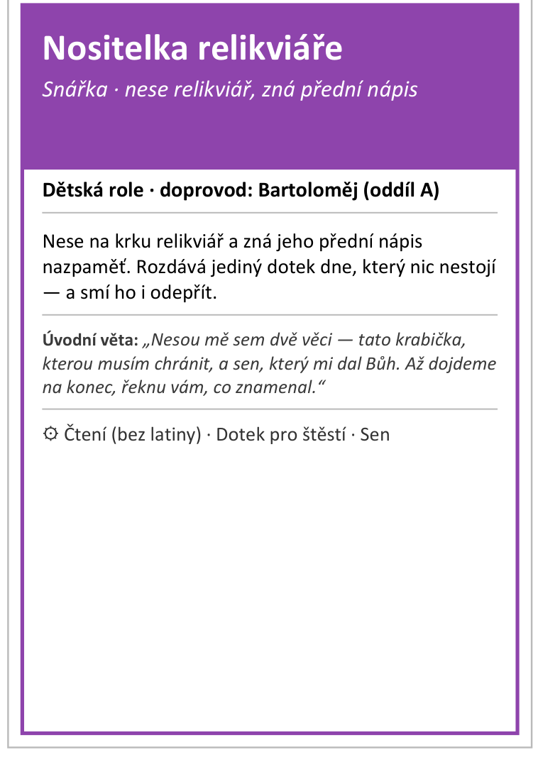 Nositelka relikviáře, snářka (dětská role)
