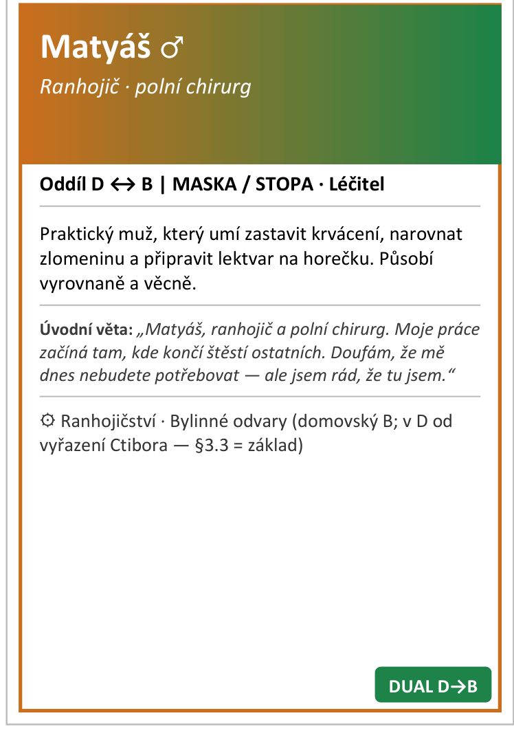 Matyáš, ranhojič a polní chirurg